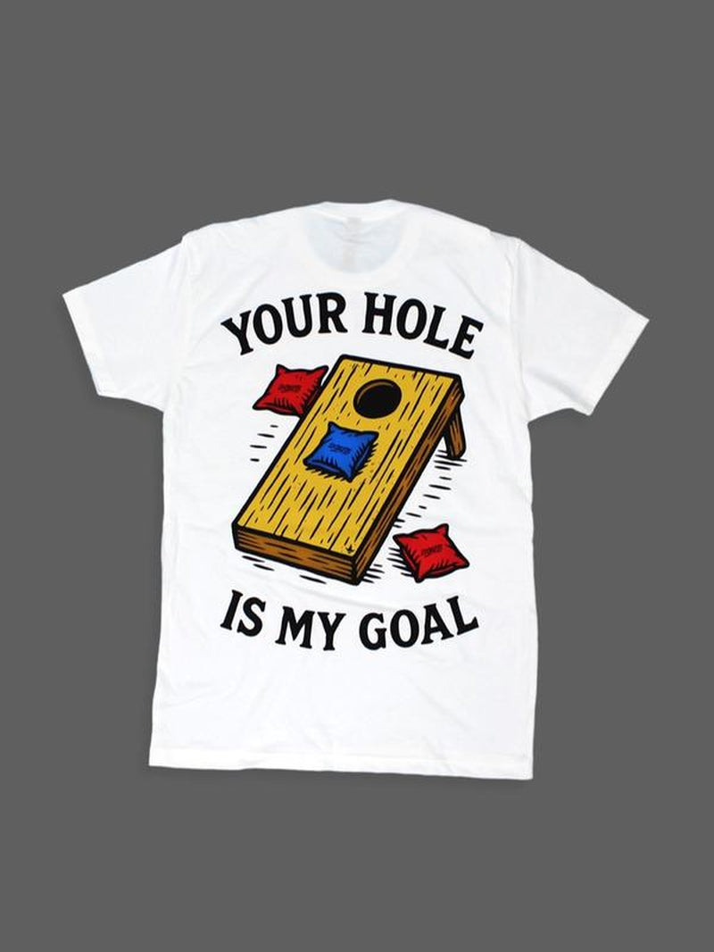 Your Hole Is My Goal Tee - White