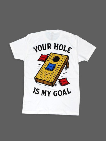 Your Hole Is My Goal Tee - White